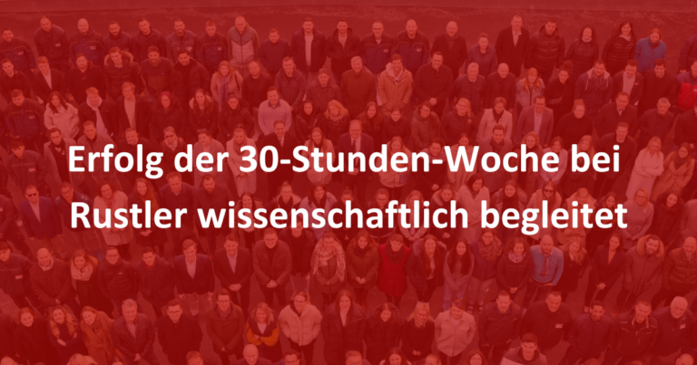 Erfolg der 30-Stunden-Woche bei Rustler wissenschaftlich begleitet