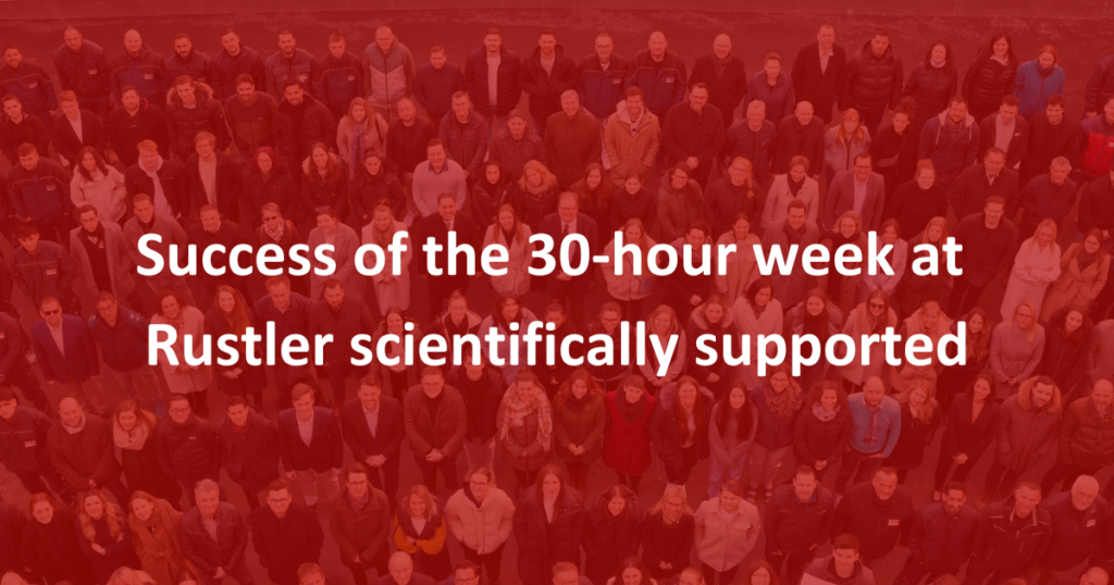 Success of the 30-hour week at Rustler scientifically supported