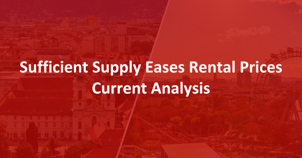 Sufficient Supply Eases Rental Prices – Current Analysis