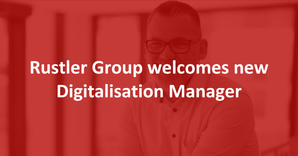 Rustler Group welcomes new Digitalisation Manager